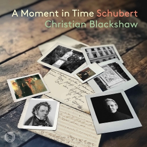 Blackshaw, Christian – Schubert: a Moment In Time