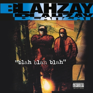 Blahzay Blahzay – Blah Blah Blah