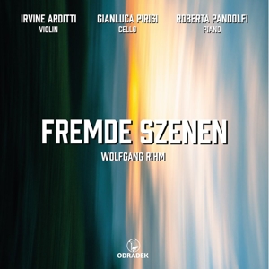 Arditti, Irvine & Gianluca Pirisi & Roberta Pandolfi – Fremde Szenen