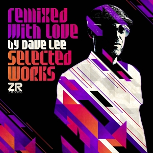 V/A – Remixed With Love By Dave Lee