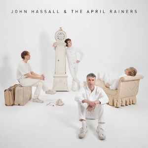 Hassall, John & the April Rainers – John Hassall & the April Rainers