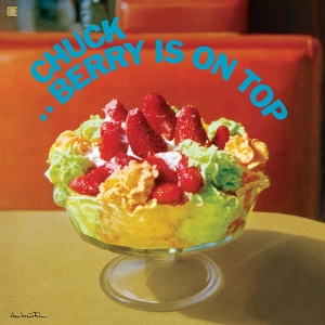 Berry, Chuck – Chuck Berry is On Top