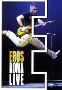 Ramazzotti, Eros – Eros Roma Live