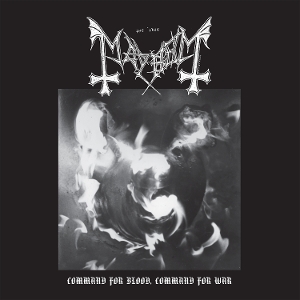 Mayhem – Command For Blood, Command For War