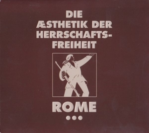 Rome – Die Aesthetik Der Herrschaftsfreiheit 3