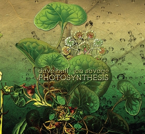 Ball, Dave & Jon Savage – Photosynthesis