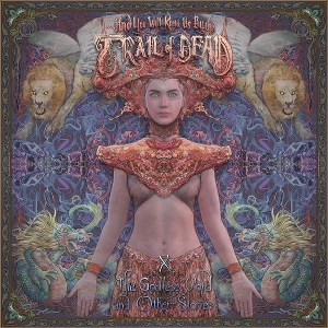 ...and You Will Know Us By the Trail of Dead – X: the Godless Void and Other Stories