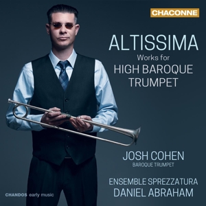 Cohen, Josh – Altissima - Works For High Baroque Trumpet