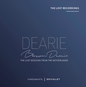 Dearie, Blossom – Lost Sessions From the Netherlands