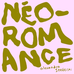 Stréliski, Alexandra – Néo-Romance