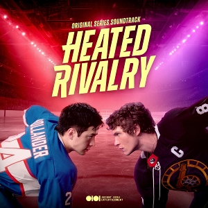 Various – Heated Rivalry (Original Series Soundtrack)
