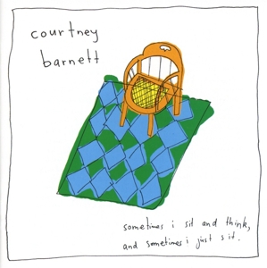 Barnett, Courtney – Sometimes I Sit and Think, and Sometimes I Just Sit