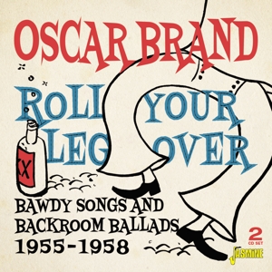 Brand, Oscar – Roll Your Leg Over