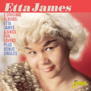 James, Etta – 2 Original Albums: Etta James & Sings For Lovers + Bonus Singles