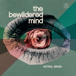Astral Brain – The Bewildered Mind