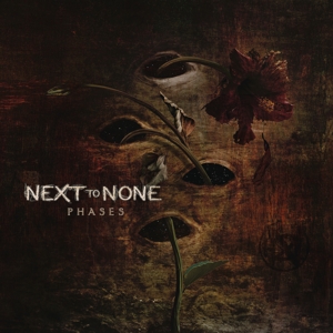 Next To None – Phases