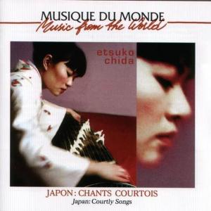 Chida, Etsuko – Japon: Chants Courtois