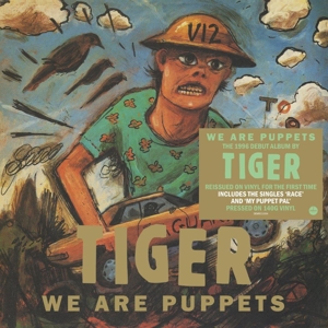 Tiger – We Are Puppets