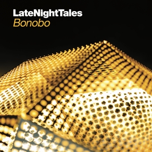 Bonobo – Late Night Tales