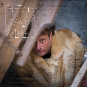 Vanderlinde – The Way I'm Wired