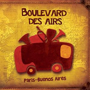 Boulevard Des Airs – Paris-Buenos Aires