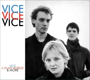 Vice – 1981-84 - a Plain Reprise and More