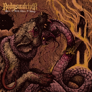 Bodysnatcher – Hell is Here, Hell is Home