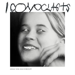Von Hausswolff, Anna – Iconoclasts