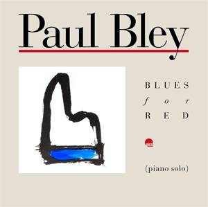 Bley, Paul – Blues For Red