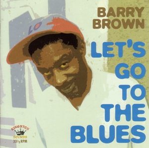 Brown, Barry – Let's Go To the Blues