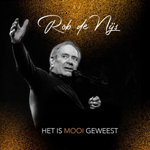 De Nijs, Rob – Het is Mooi Geweest