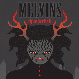 Melvins – Thunderball - Indie Only