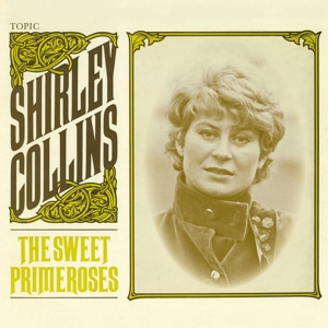 Shirley Collins & the Albion C – Sweet Primeroses
