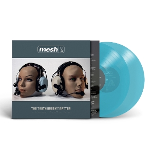 Mesh – The Truth Doesn't Matter