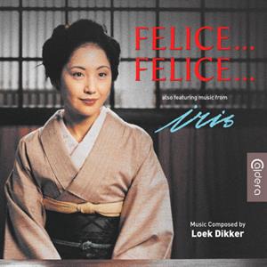 Dikker, Loek – Felice... Felice... / Iris