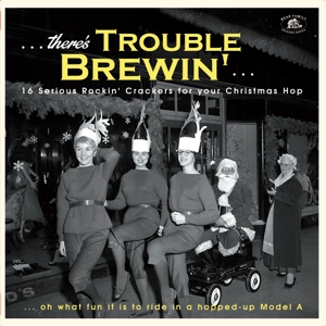 V/A – There's Trouble Brewin'