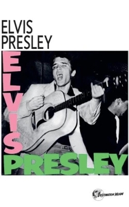 Presley, Elvis – Elvis Presley