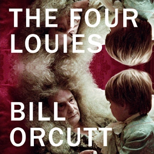 Orcutt, Bill – The Four Louies