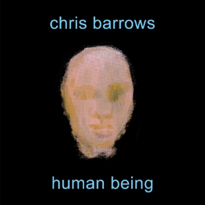 Barrows, Chris – Human Being