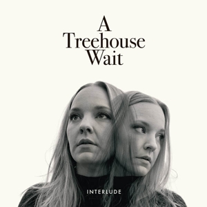 A Treehouse Wait – Interlude