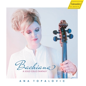 Topalovic, Ana – Bachiana: a Solo Cello Fantasy