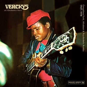 Verckys, Verckys & L'orchestre Veve – Congolese Funk, Afrobeat & Psychedelic Rumba 1969-1978