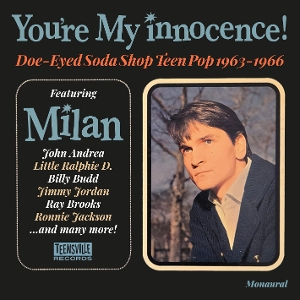 V/A – You Re My Innocence! (Doe-Eyed Soda Shop Teen Pop 1963-1966)