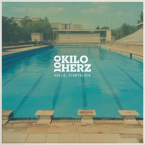 100 Kilo Herz – Hallo, Startblock