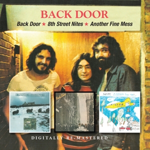 Back Door – Back Door/8th Street Nites/Another Fine Mess