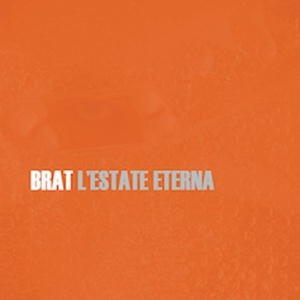 Brat – L'estate Eterna