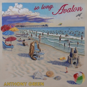 Green, Anthony – So Long, Avalon