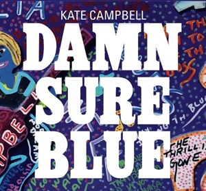 Campbell, Kate – Damn Sure Blue