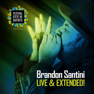 Santini, Brandon – Live & Extended!