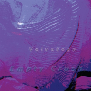 Velveteen – Empty Crush